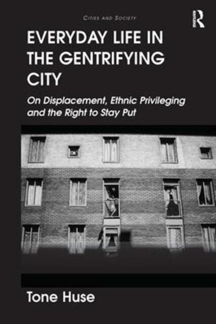 Everyday Life in the Gentrifying City