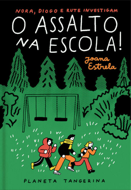 O Assalto na Escola- Nora, Diogo e Rute Investigam