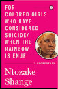 For Colored Girls Who Have Considered Suicide When