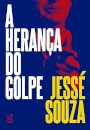 A Herança Do Golpe