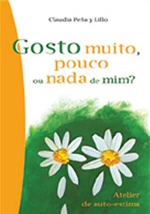 Gosto Muito, Pouco ou Nada de Mim?