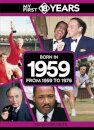 My First 18 Years - Born in 1959