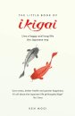 The Little Book Of Ikigai