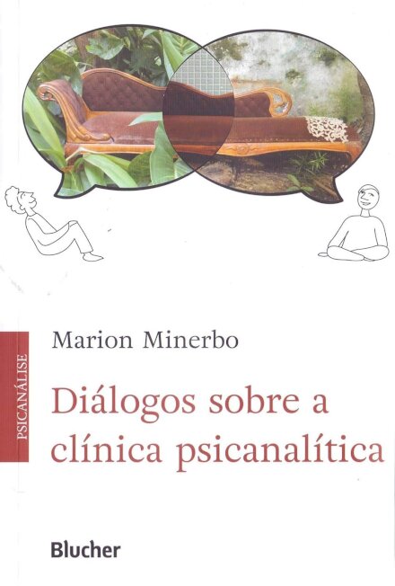 Diálogos Sobre A Clínica Psicanalítica