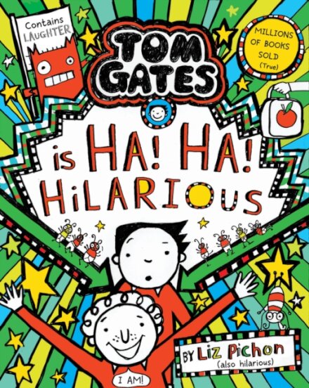 Tom Gates 23: Tom Gates Ha! Ha! Hilarious (Book 23