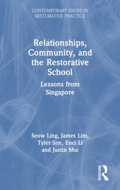 Relationships, Community, and the Restorative School