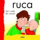 Ruca Tem Medo De Crescer
