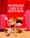Como deixar os pais à beira de um ataque de nervos