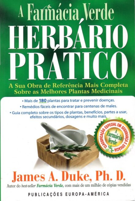 A Farmácia Verde - Herbário Prático