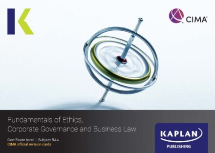 BA4 FUNDAMENTALS OF ETHICS, CORPORATE GOVERNANCE AND BUSINESS LAW - REVISION CARDS