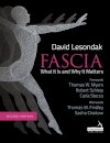 Fascia - What It Is, and Why It Matters, Second Edition