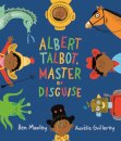 Albert Talbot: Master Of Disguise
