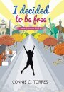 I Decided to Be Free