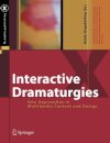 Interactive Dramaturgies