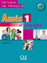 Amis et compagnie 1 - Niveau A1 - Livre de l'élève