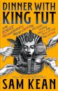 Dinner with King Tut