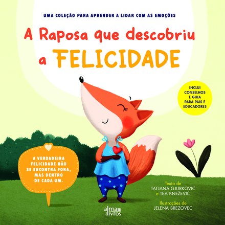 A Raposa Que Descobriu A Felicidade