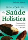 O Guia Definitivo De Saúde Holística