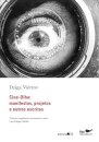 Cine-Olho: Manifestos, Projetos E Outros Escritos