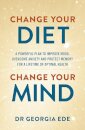 Change Your Diet, Change Your Mind