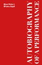 Autobiography of a Performance