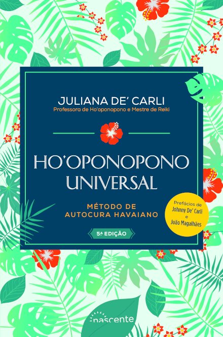 Ho'oponopono Universal: Método de Autocura Havaiano