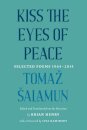 Kiss the Eyes of Peace