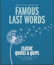The Little Book of Famous Last Words