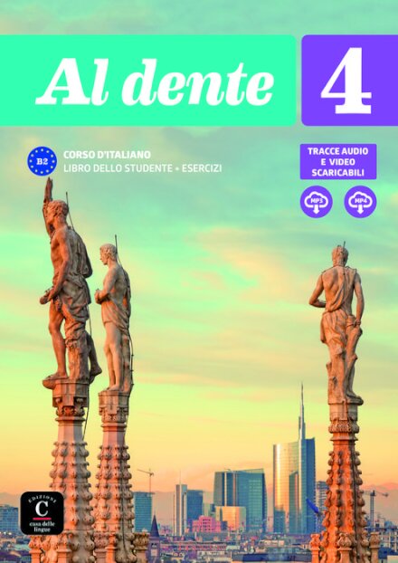 Al Dente 4 - B2 Libro Dello Studente + Esercizi