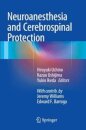 Neuroanesthesia and Cerebrospinal Protection