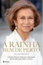 A Rainha Bem De Perto