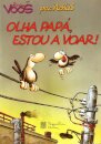 Olha Papá estou a Voar!