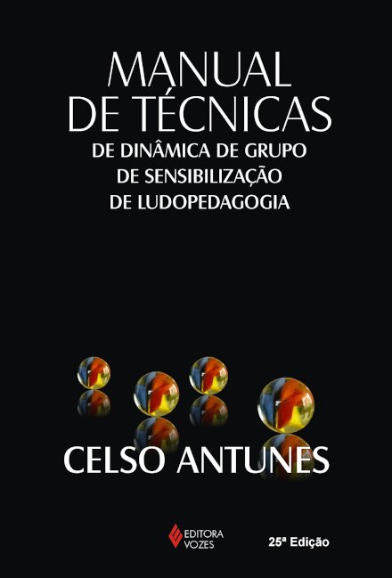 Manual De Técnicas De Dinâmica De Grupo, De Sensibilização De Ludopedagogia