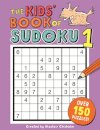 The Kids Book Of Sudoku 1