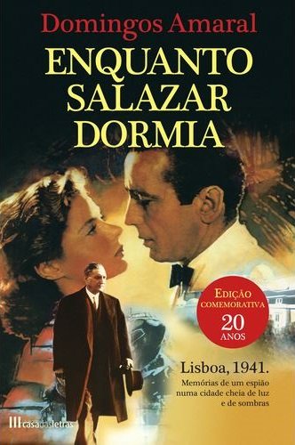 Enquanto Salazar Dormia - Edição Comemorativa 20 anos (Capa Dura)