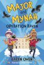 Major and Mynah: Operation Raven