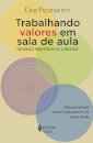 Trabalhando Valores Em Sala De Aula