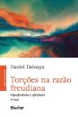 Torções Na Razão Freudiana: Especificidades E Afinidades