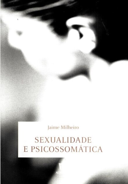 Sexualidade e Psicossomática