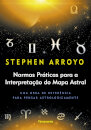 Normas Práticas Para A Interpretação Do Mapa Astral