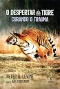O Despertar Do Tigre