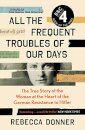 All The Frequent Trouble Of Our Days