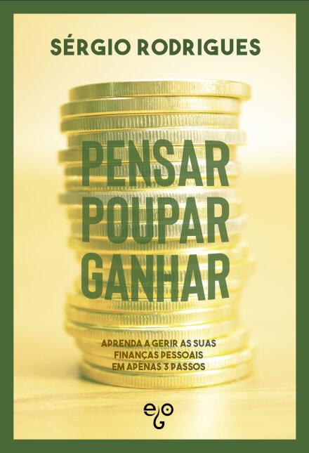 Pensar, Poupar, Ganhar