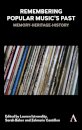 Remembering Popular Music’s Past