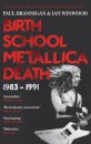 Birth School Metallica