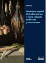 Diccionario español de la alimentación y el arte culinario medievales y renacentistas