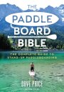The Paddleboard Bible