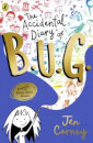 The Accidental Diary Of B.U.G.