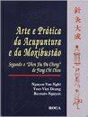 Arte E Prática Da Acupuntura E Da Moxibustão