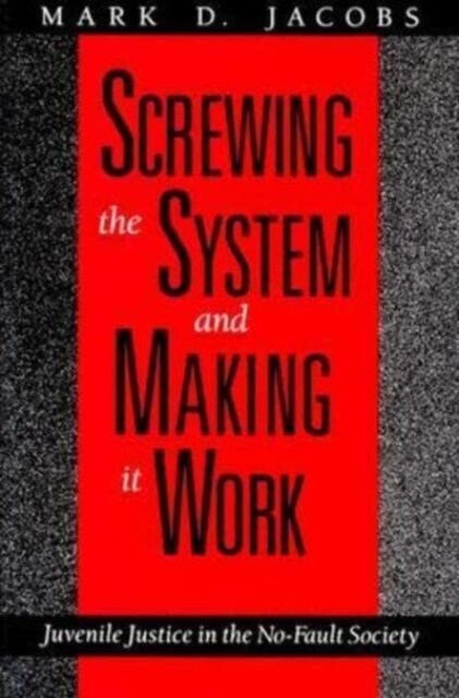 Screwing the System and Making it Work